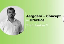 Lecture on “Asrgdara – Concept to Practice ” By- Prof. Asokan Vasudevan