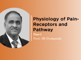 Lecture on “Physiology of Pain- (Part-1): Receptors and Pathway” by- SB Deshpande