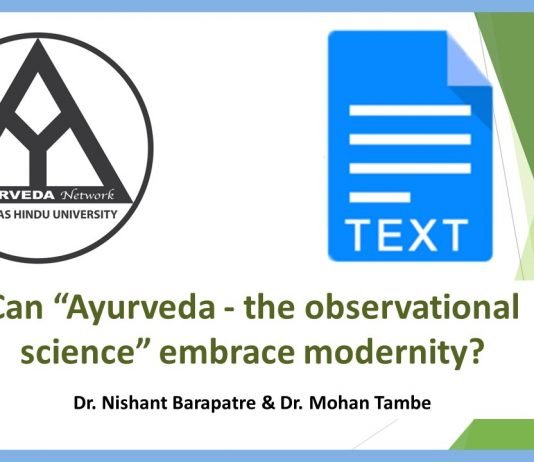 Opinion: Can “Ayurveda – The Observational Science” Embrace Modernity? – Dr. Nishant Barapatre and Dr. Mohan Tambe