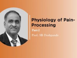 Lecture on “Physiology of Pain-Processing” Part-2 by- Prof. SB Deshpande