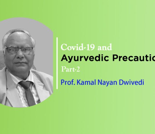 Lecture on “Covid-19 and Ayurvedic Precautions” Part-1 By-Prof. K.N. Divedi