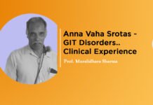 Lecture on “Anna Vaha Srotas – GIT Disorders.. Clinical Experience” Prof. Muralidhara Sharma