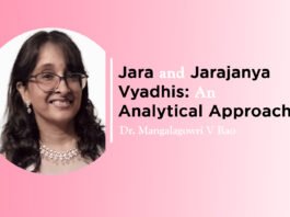 Module on “Jara and Jarajanya Vyadhis: An Analytical Approach” By- Dr. Mangalagowri V Rao