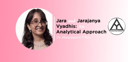 Module on “Jara and Jarajanya Vyadhis: An Analytical Approach” By- Dr. Mangalagowri V Rao