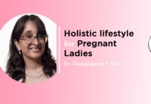 Module on ‘Holistic lifestyle for Pregnant Ladies’ by -Dr. Mangalagowri V Rao
