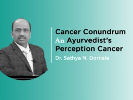 Lecture on “Cancer Conundrum An Ayurvedist’s Perception Cancer” By- Dr. Sathya N. Dornala