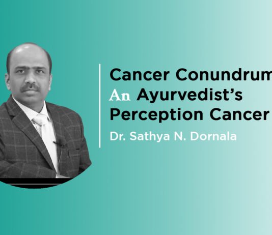 Lecture on “Cancer Conundrum An Ayurvedist’s Perception Cancer” By- Dr. Sathya N. Dornala
