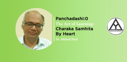 Virtual CME on Panchadashi: The Art of Learning – Charaka Samhita By Heart! By- Dr. Milind Patil