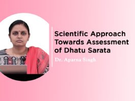 Module on “Scientific Approach Towards Assessment of Dhatu Sarata” By- Dr. Aparna Singh