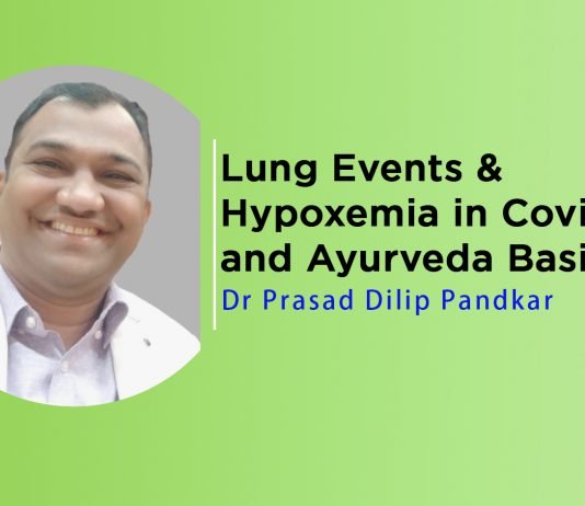 Lecture on “Lung Events & Hypoxemia in Covid and Ayurveda Basics” By- Dr. Prasad Dilip Pandkar