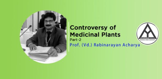 Lecture on “Controversy of Medicinal Plants” Part-2 By- Prof. (Vd.) Rabinarayan Acharya