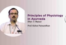 Lecture Note: “Principles of Physiology in Ayurveda (Part -1- Basics)”