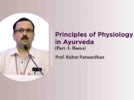 Lecture Note: “Principles of Physiology in Ayurveda (Part -1- Basics)”