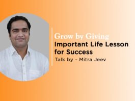 Grow by Giving | Important Life Lesson for Success | Mitra Jeev