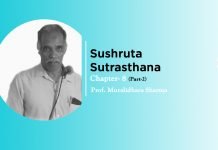 Lecture on “Sushruta Samhita Sutrasthana”(Chapter- 8) Part-2 By- Prof. Muralidhara Sharma