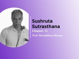 Lecture on “Sushruta Samhita Sutrasthana” (Chapter- 11) By- Prof. Muralidhara Sharma