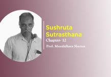 Lecture on “Sushruta Samhita Sutrasthana” (Chapter- 12) By- Prof. Muralidhara Sharma