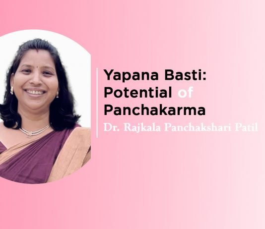 Module on “Yapana Basti: Potential of Panchakarma” by- Dr. Rajkala Panchakshari Patil