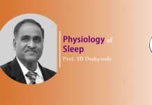 Lecture on “Physiology of Sleep” Talk by- Prof. SB Deshpande