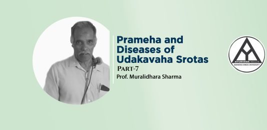 Lecture Note: ”Prameha and Diseases of Udakavaha Srotas” (Part-7) by-Prof. Muralidhar Sharma