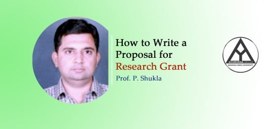 How to Write a Proposal for Research Grant ? Talk By- Prof. P. Shukla