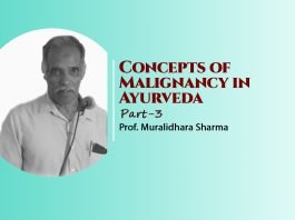 Lecture Note: “Concepts of Malignancy in Ayurveda” (Part-3) by- Prof. Muralidhar Sharma