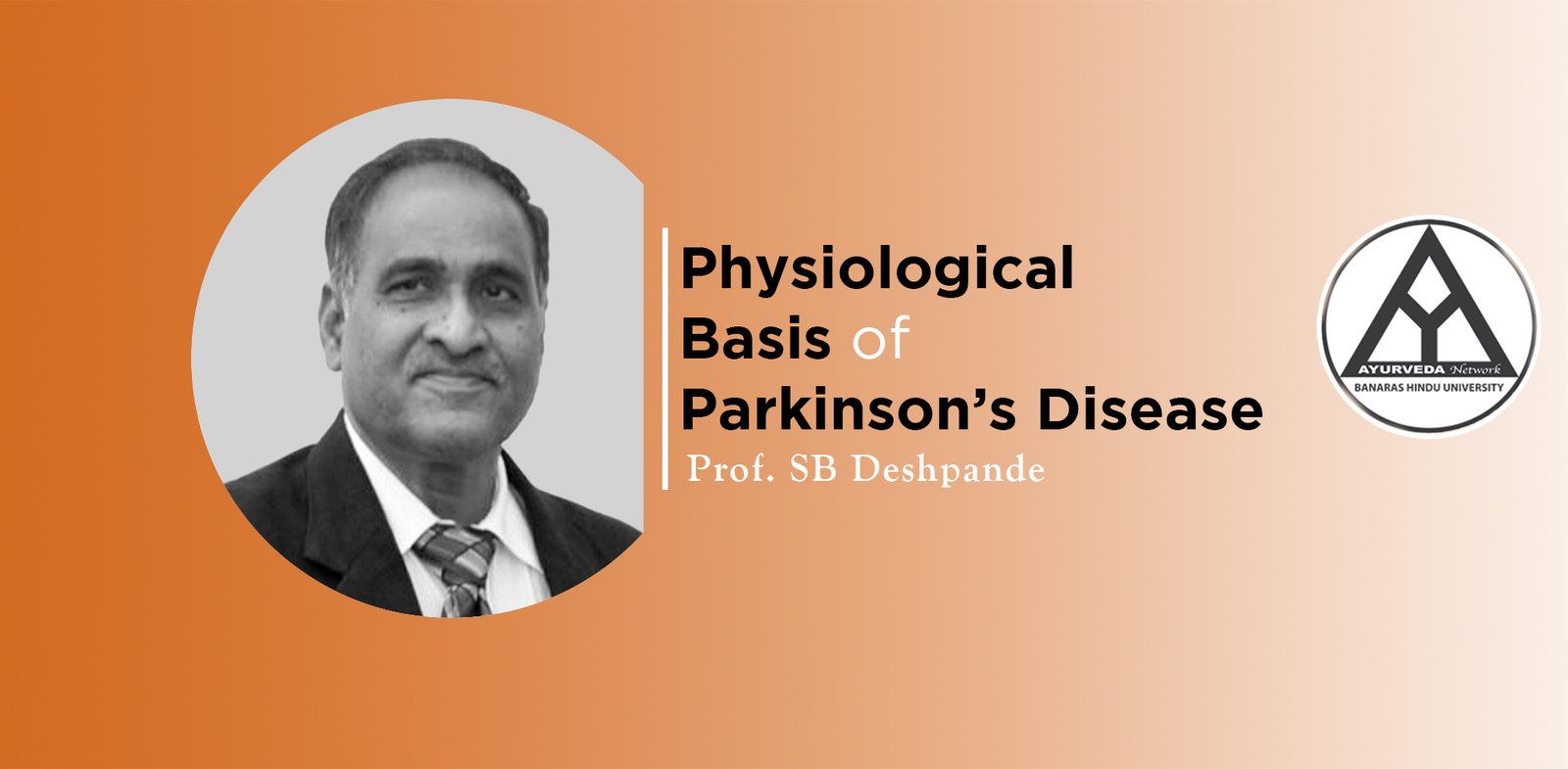 Lecture On “Physiological Basis Of Parkinson’s Disease” By Prof. SB ...