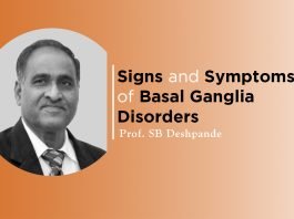 Lecture on “Signs and Symptoms of Basal Ganglia Disorders” by Prof. SB Deshpande