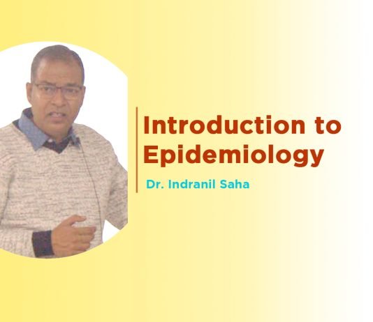 “Introduction to Epidemiology” Talk By Dr. Indranil Saha