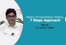 “Basics of Hypothesis Testing – 7 Steps Approach” Talk by Dr. Ashish Yadav