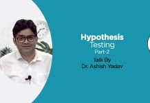 “Hypothesis Testing” (Part- 2) Talk By Dr. Ashish Yadav