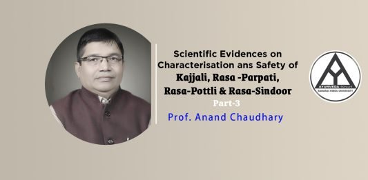 Scientific Evidences on Characterisation and Safety of Kajjali, Rasa-Parpati, Rasa-Pottali & Rasa-Sindoor (Part-3) Suggestion by – Prof. Anand