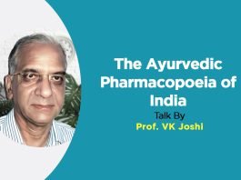 “The Ayurvedic Pharmacopoeia of India” Talk by- Prof. VK Joshi