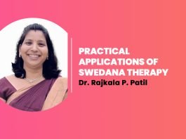 Module on “PRACTICAL APPLICATIONS OF SWEDANA THERAPY” Talk By- Dr. Rajkala P. Patil