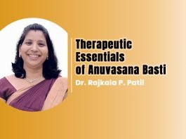 Module on “Therapeutic essentials of Anuvasana Basti” Talk By- Dr. Rajkala P. Patil