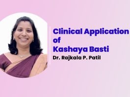 Module on “Clinical Application of Kashaya Basti” Talk By- Dr. Rajkala P. Patil