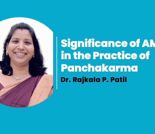 Module on “Significance of AMA in the Practice of Panchakarma” Talk By- Dr. Rajkala P. Patil