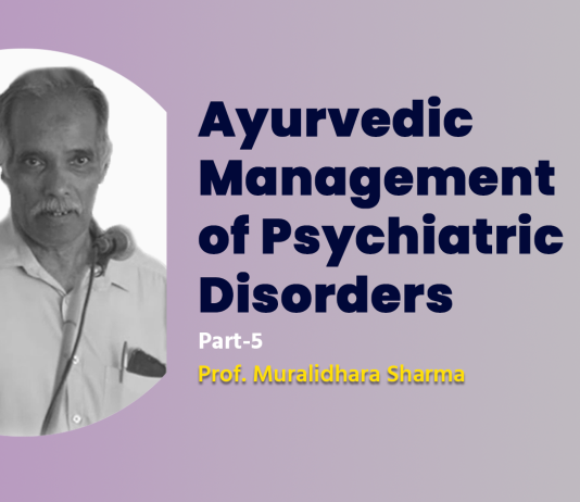Lecture Note: Ayurvedic Management of Psychiatric Disorders (Part-5)