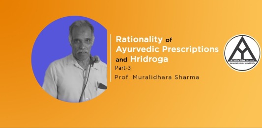 Lecture Note: Rationality of Ayurvedic Prescriptions & Hridroga (Part-3)