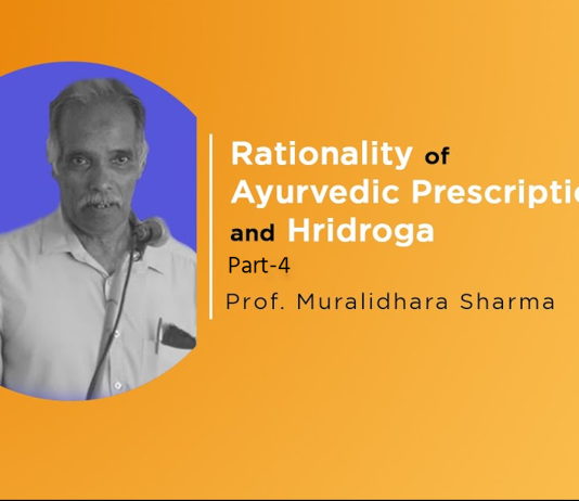 Lecture Note: Rationality of Ayurvedic Prescriptions & Hridroga (Part-4)