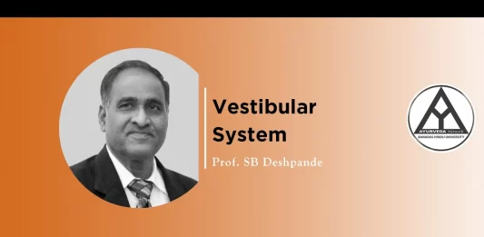 Lecture on “Vestibular System” by Prof. SB Deshpandey